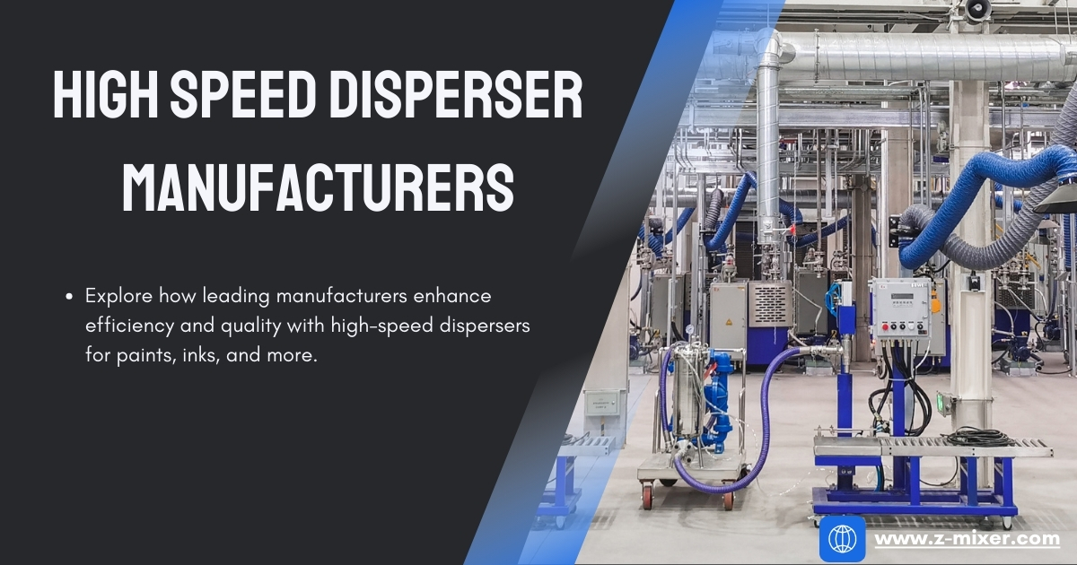 High speed disperser manufacturers